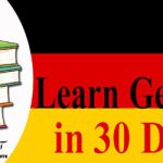 آموزش زبان آلمانی در ۳۰ روز (۷ نکته طلایی)